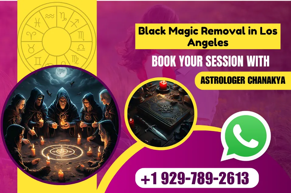 Black Magic Removal in Los Angeles