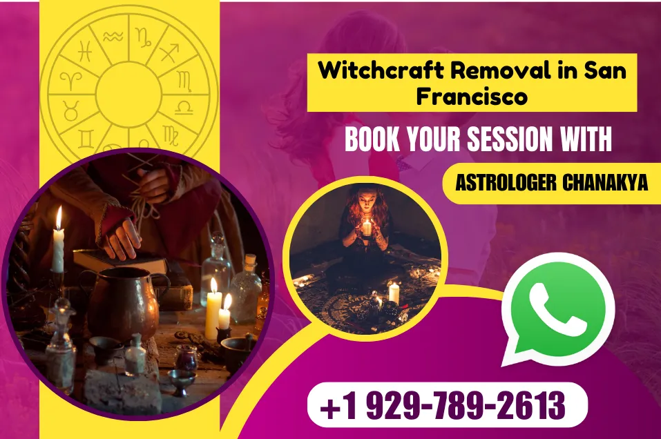 Witchcraft Removal in San Francisco