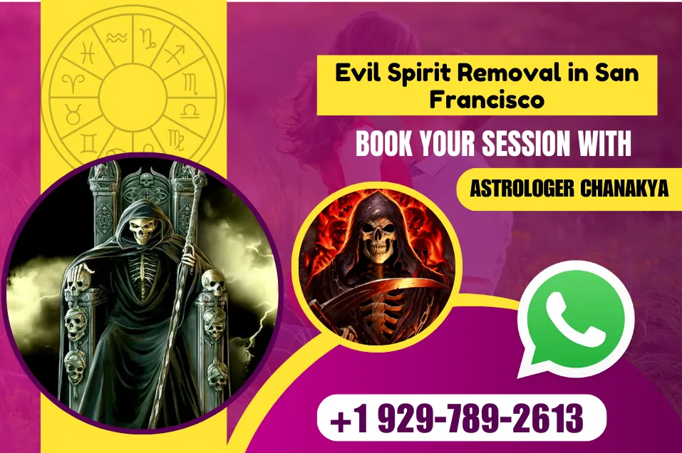 Evil Spirit Removal in San Francisco