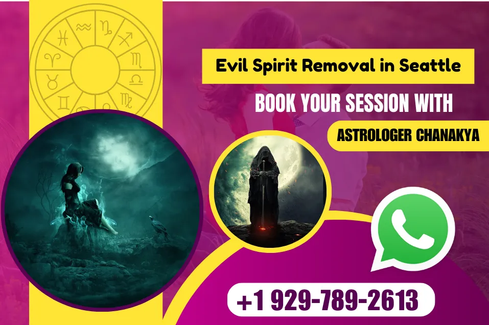 Evil Spirit Removal in Seattle