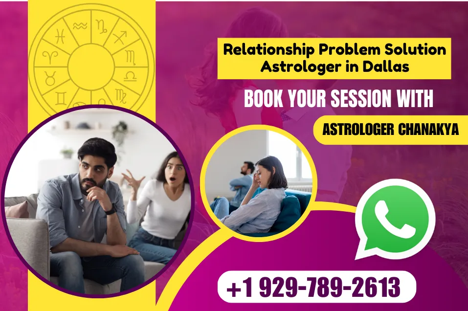 Relationship Problem Solution Astrologer in Dallas