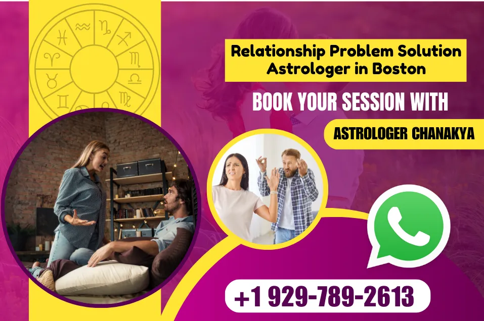 Relationship Problem Solution Astrologer in Boston